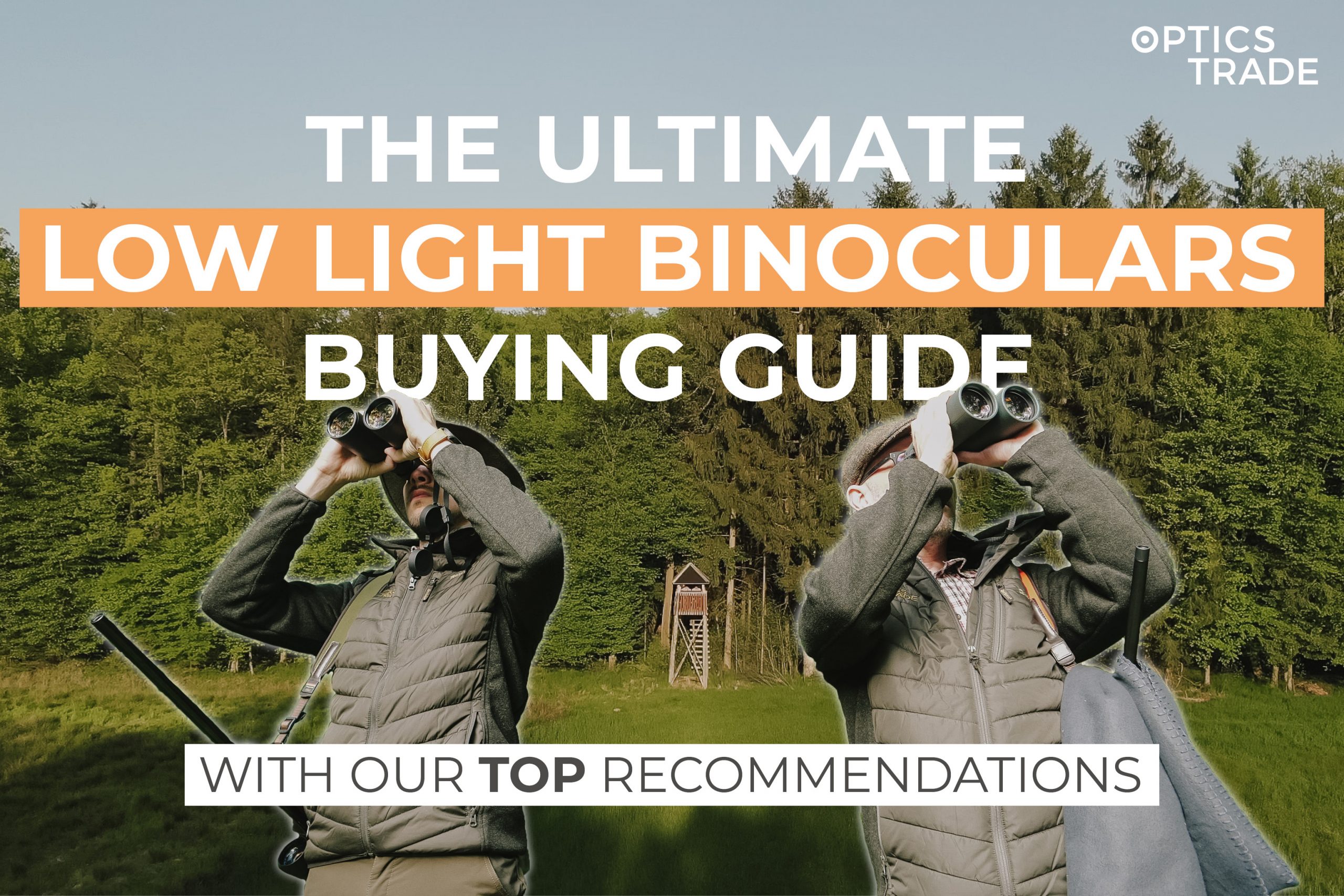 The ULTIMATE Low Light Binoculars Buying Guide