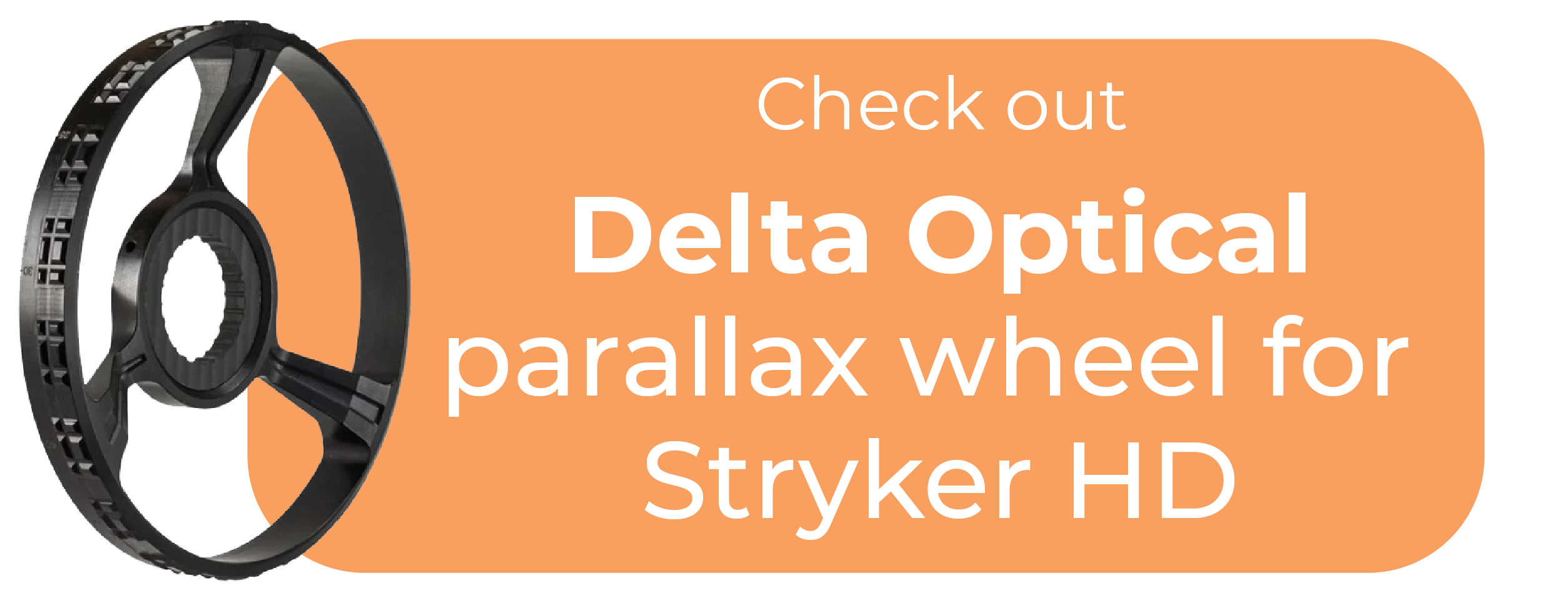 Delta Optical parallax wheel for Stryker HD - cta