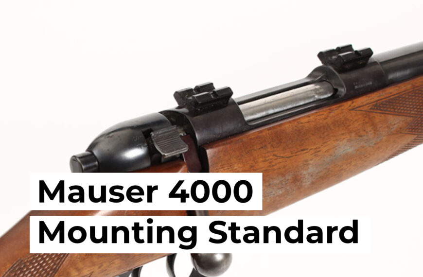 Rifles With Mauser 4000 Scope Mouting Surface