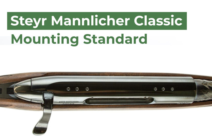 Rifles With Steyr Mannlicher Classic Scope Mounting Surface