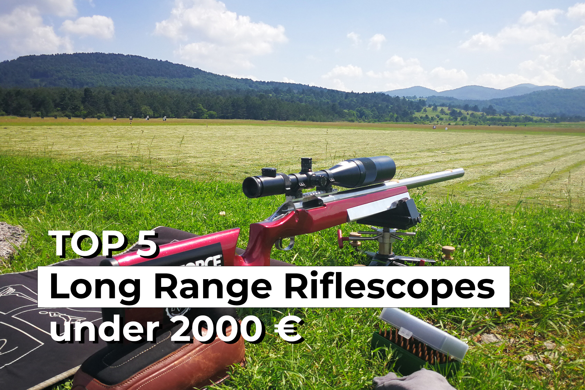 Top 5 Long-Range Rifle Scopes Under €2000 in 2024